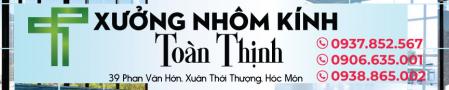 XƯỞNG NHÔM KÍNH TOÀN THỊNH