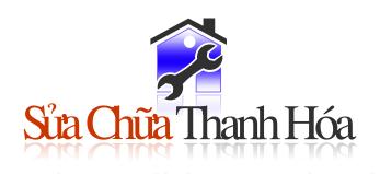 SỬA CHỮA THANH HÓA