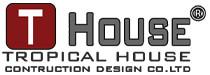 CÔNG TY TNHH MTV THIẾT KẾ XÂY DỰNG NHÀ NHIỆT ĐỚI - T.HOUSE